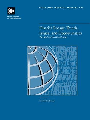 District Energy Trends, Issues, and Opportunities: The Role of the World Bank by Gochenour, Carolyn