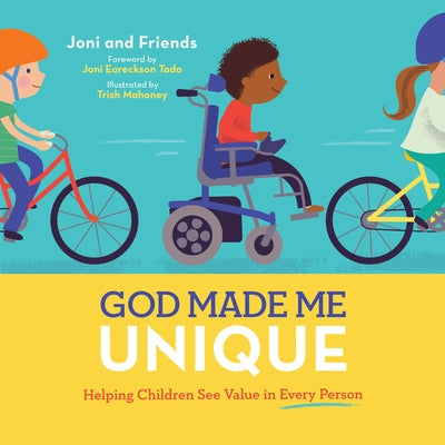 God Made Me Unique: Helping Children See Value in Every Person by Mahoney, Trish