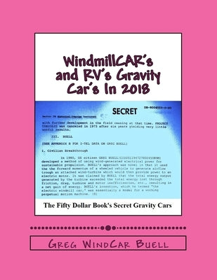 WindmillCAR's and RV's Gravity Car's In 2018 by Buell, Greg Windcar
