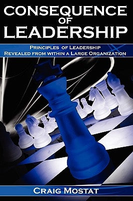 Consequence of Leadership by Mostat, Craig