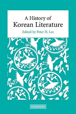 A History of Korean Literature by Lee, Peter H.