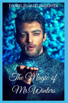 The Magic of Mr. Winters by Sanderfer, Daniel Elijah