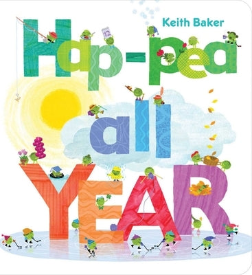 Hap-Pea All Year by Baker, Keith