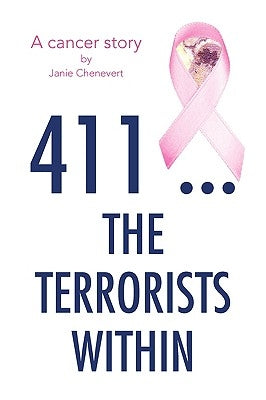 411 ... the Terrorists Within by Chenevert, Janie