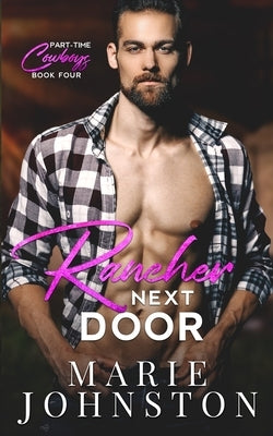Rancher Next Door by Johnston, Marie