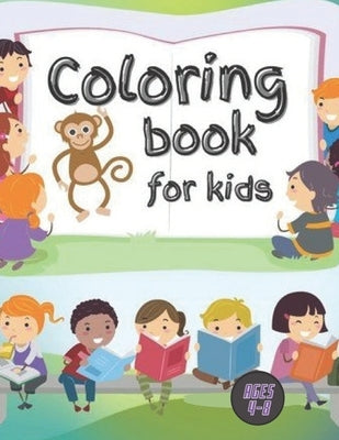 coloring Book For Kids Ages 4-8: Coloring Book For Kids Ages 4-8 Boys and Girls, Fun Early Learning, Including Animals & And So Much More (Color By Nu by Neal, Cesar O.