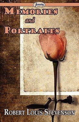 Memories and Portraits by Stevenson, Robert Louis