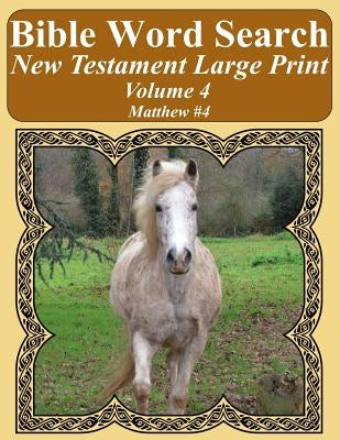 Bible Word Search New Testament Large Print Volume 4: Matthew #4 by Pope, T. W.