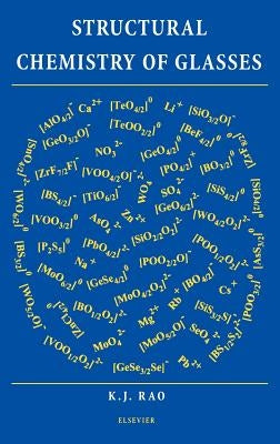 Structural Chemistry of Glasses by Rao, K. J.