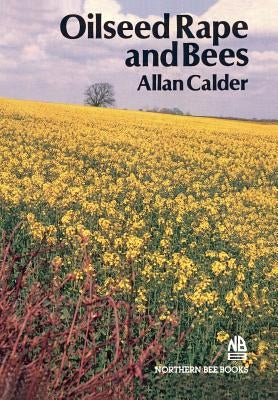 Oilseed Rape and Bees by Calder, Allan