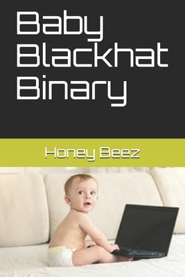Baby Blackhat Binary by Beez, Honey