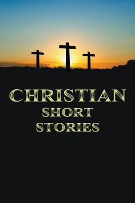 Christian Short Stories by Lima, Rafael