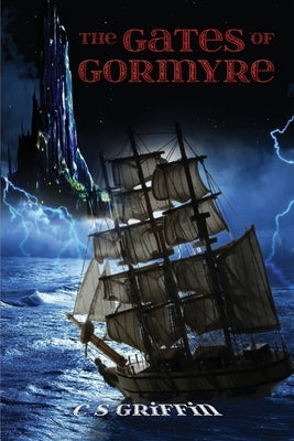 The Gates Of Gormyre by Griffin, C. S.