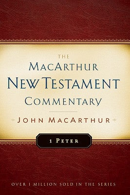 1 Peter by MacArthur, John