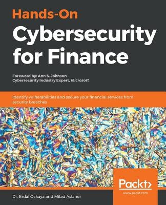 Hands-On Cybersecurity for Finance by Ozkaya, Erdal