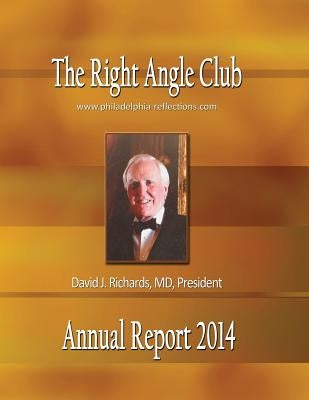Right Angle Club Annual Report 2014 by Fisher, George Ross