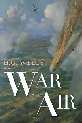 The War in the Air by Wells, H. G.