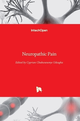 Neuropathic Pain by Udeagha, Cyprian