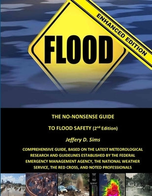 The No-Nonsense Guide To Flood Safety (Enhanced Edition) by Sims, Jeffery