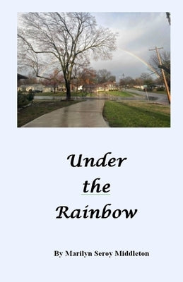 Under the Rainbow by Middleton, Marilyn Seroy