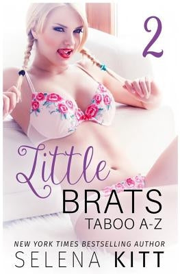 Little Brats: Taboo A-Z Volume 2 by Kitt, Selena