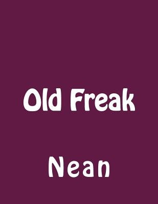 Old Freak by Nean