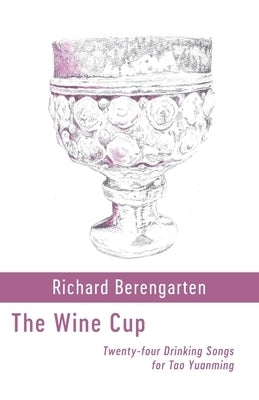 The Wine Cup by Berengarten, Richard