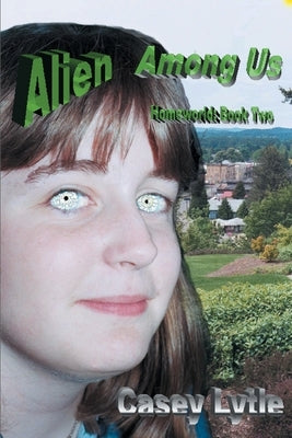 Alien Among Us by Lytle, Casey