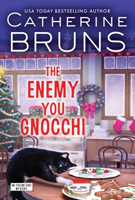 The Enemy You Gnocchi by Bruns, Catherine