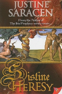 Sistine Heresy by Saracen, Justine