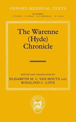 The Warenne (Hyde) Chronicle by Van Houts, Elisabeth