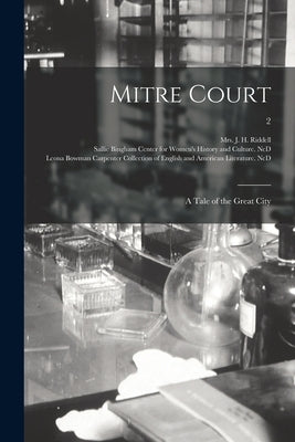 Mitre Court: a Tale of the Great City; 2 by Riddell, J. H.