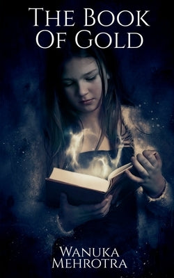 The Book Of Gold by Mehrotra, Wanuka