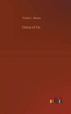 Ozma of Oz by Baum, Frank L.
