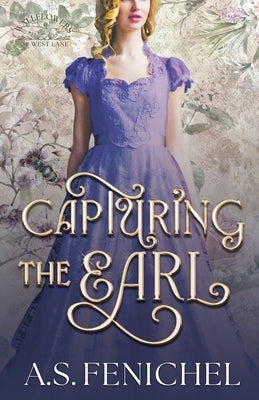 Capturing the Earl: Full Color Special Edition by Fenichel, A. S.