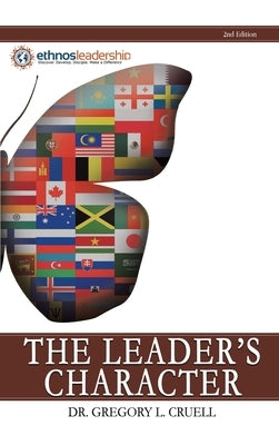 The Leader's Character by Cruell, Gregory L.