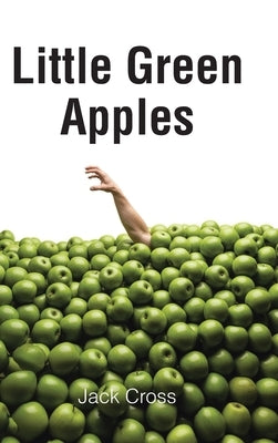 Little Green Apples by Cross, Jack