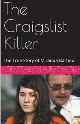 The Craigslist Killer by Majkowski, Crystal