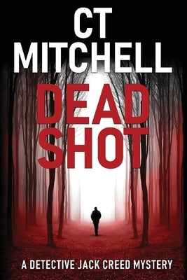 Dead Shot by Mitchell, C. T.