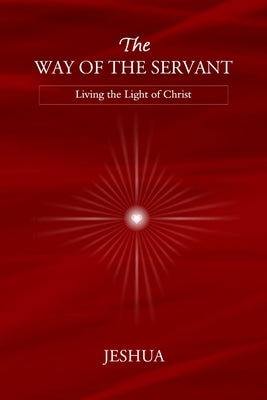 The Way of the Servant by Jeshua