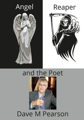 Angel Reaper and the Poet by Pearson, Dave M.