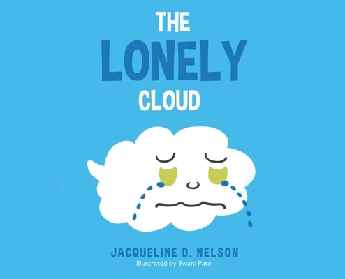 The Lonely Cloud by Nelson, Jacqueline D.