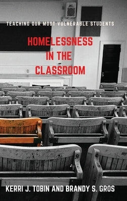 Homelessness in the Classroom by Tobin, Kerri