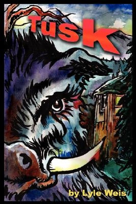 Tusk by Weis, Lyle