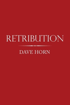 Retribution by Horn, Dave