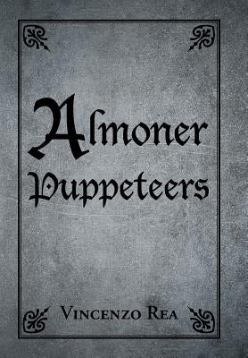 Almoner Puppeteers by Rea, Vincenzo