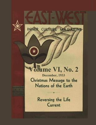 Volume VI, No. 2: December, 1933: East-West: A New Look at Old Issues by Castellano-Hoyt, Donald