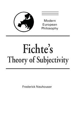 Fichte's Theory of Subjectivity by Neuhouser, Frederick
