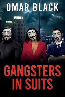 Gangsters in Suits by Black, Omar