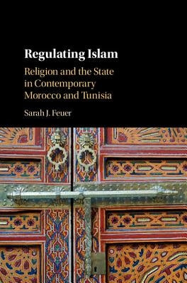 Regulating Islam by Feuer, Sarah Judith